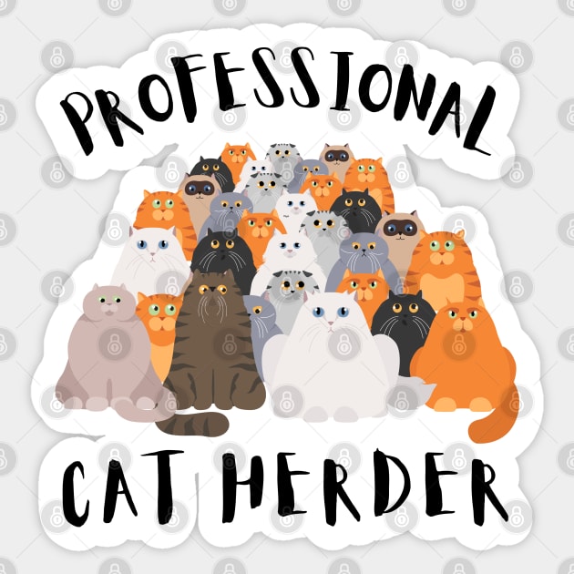 Professional Cat Herder, Cat Herder, Project Manager, Cat Lover Sticker by Coralgb